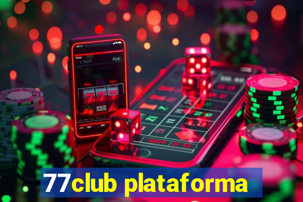 77club plataforma